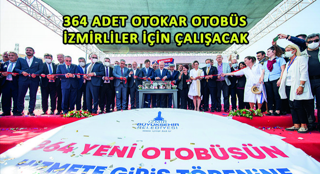 364 Adet Otokar Otobüs İzmirliler İçin Çalışacak