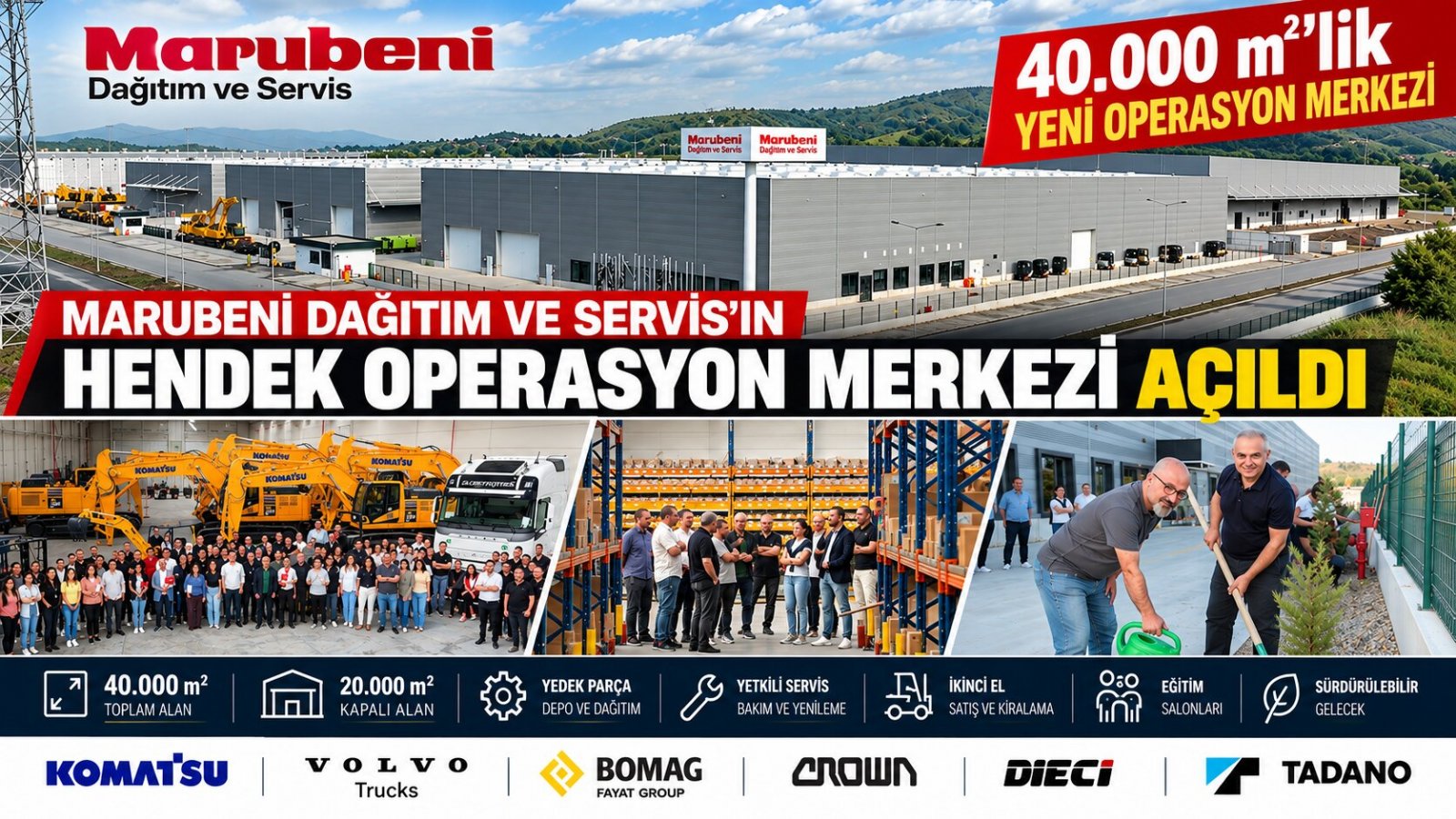 40 Bin Metrekarelik Dev Yatırım! Marubeni'nin Hendek Operasyon Merkezi Açıldı