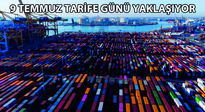9 Temmuz Tarife Günü Yaklaşıyor
