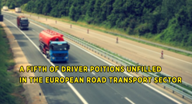 A Fifth Of Driver Positions Unfilled In The European Road Transport Sector