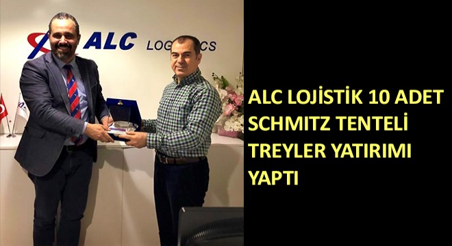 ALC Lojistik 10 Adet Schmitz Tenteli Treyler Yatırımı Yaptı
