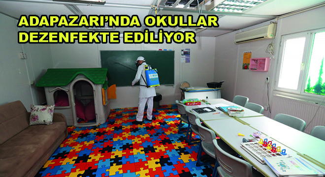 Adapazarı nda Okullar Dezenfekte Ediliyor