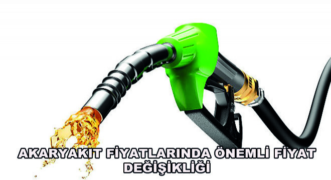 Akaryakıt Fiyatlarında Önemli Fiyat Değişikliği