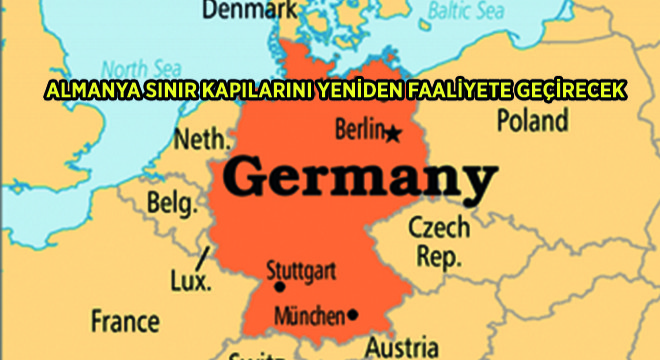Almanya Sınır Kapılarını Yeniden Faaliyete Geçirecek