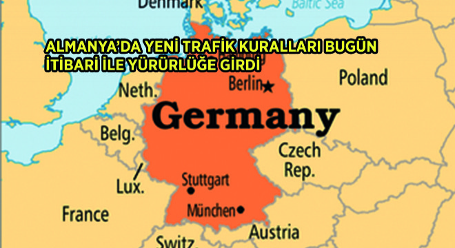 Almanya’da Yeni Trafik Kuralları Bugün İtibari ile Yürürlüğe Girdi