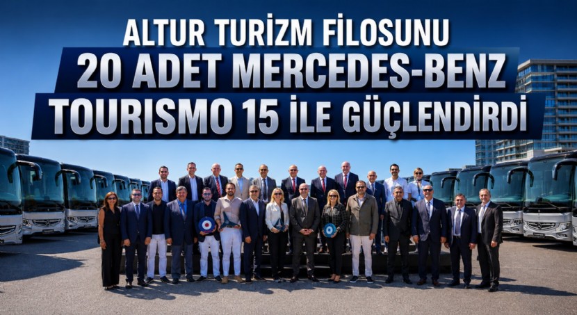 Altur Turizm Filosunu 20 Adet Mercedes-Benz Tourismo 15 ile Güçlendirdi
