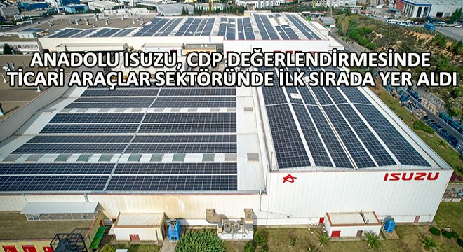 Anadolu Isuzu, CDP Değerlendirmesinde Ticari Araçlar Sektöründe İlk Sırada Yer Aldı