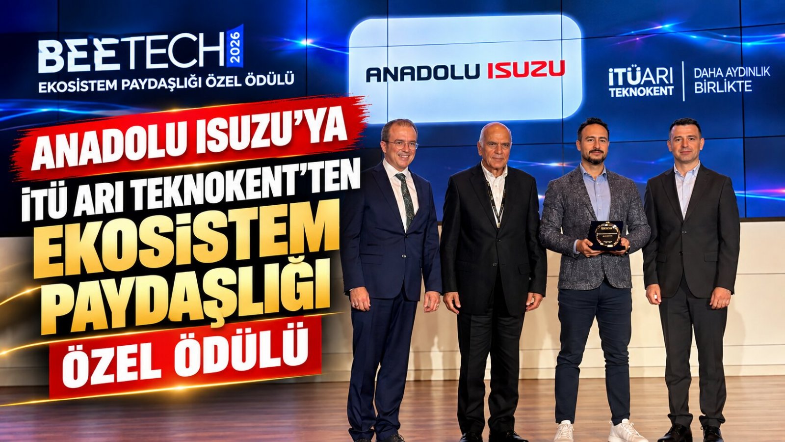 Anadolu Isuzu'ya İTÜ ARI Teknokent'ten Ekosistem Paydaşlığı Özel Ödülü