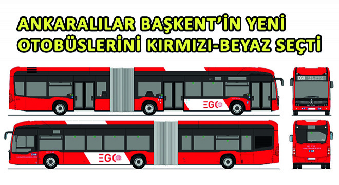 Ankaralılar Başkent’in Yeni Otobüslerini Kırmızı-Beyaz Seçti