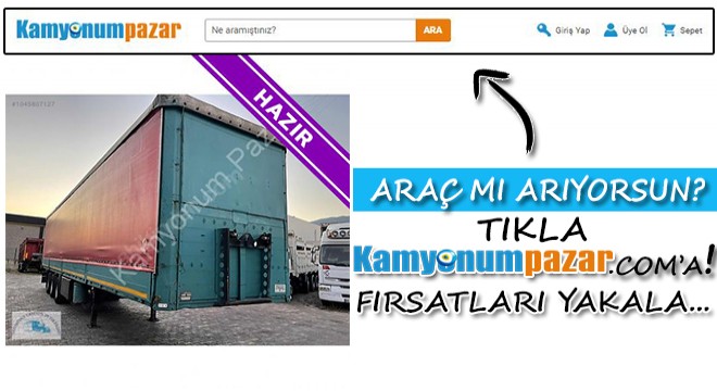 Araç mı Arıyorsun? Kamyonumpazar.com a Tıkla... Fırsatı Yakala!