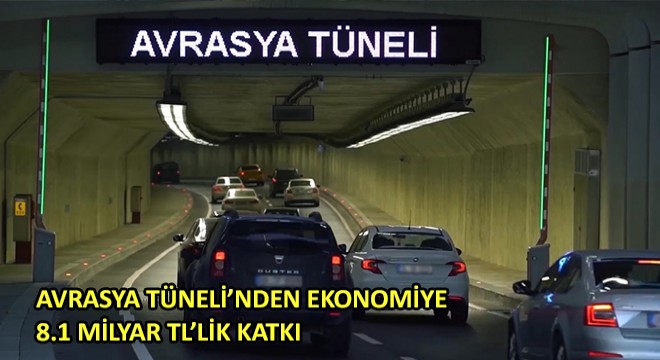 Avrasya Tüneli’nden Geçen Araç Sayısı 79 milyona Ulaştı