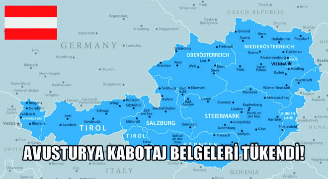 Avusturya Kabotaj Belgeleri Tükendi!