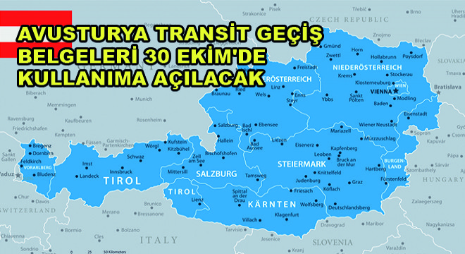 Avusturya Transit Geçiş Belgeleri 30 Ekim de Kullanıma Açılacak