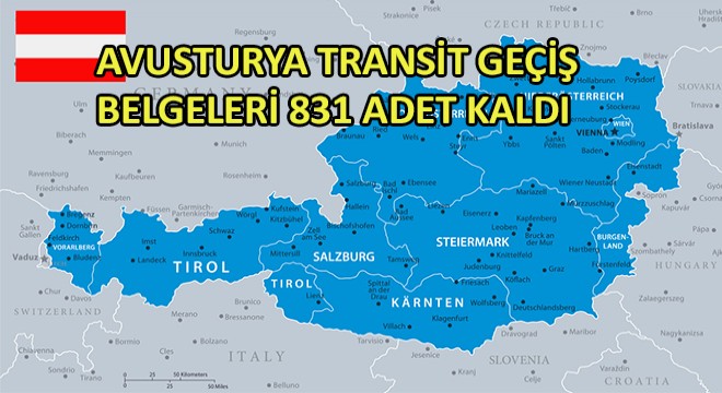 Avusturya Transit Geçiş Belgeleri 831 Adet Kaldı