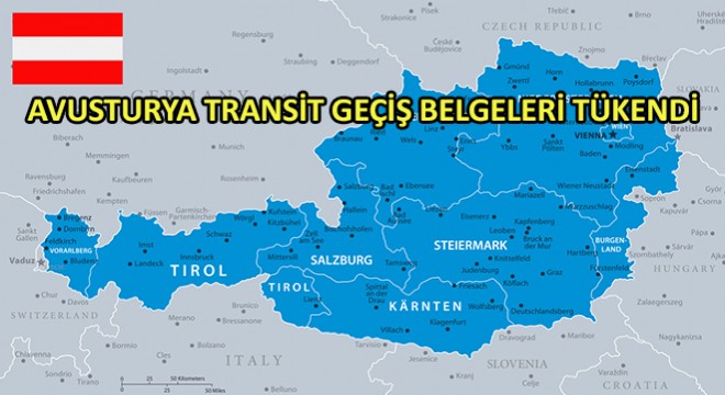 Avusturya Transit Geçiş Belgeleri Tükendi
