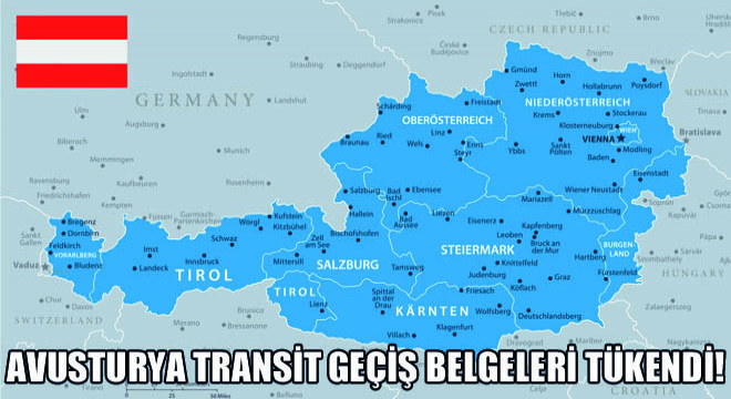 Avusturya Transit Geçiş Belgeleri Tükendi!