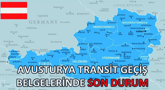 Avusturya Transit Geçiş Belgelerinde Son Durum