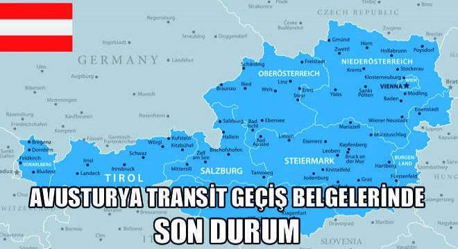 Avusturya Transit Geçiş Belgelerinde Son Durum