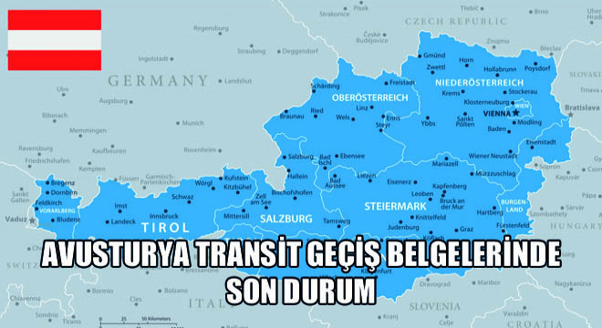 Avusturya Transit Geçiş Belgelerinde Son Durum