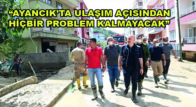 Bakan Karaismailoğlu, Ayancık’ta Ulaşım Açısından Hiçbir Problem Kalmayacak