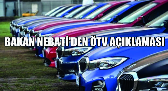 Bakan Nebati den Ötv Açıklaması