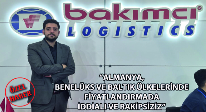 Bakımcı Lojistik Yarım Asrı Aşan Tecrübesi ile Yeni Hatlarda İddiasını Ortaya Koyuyor