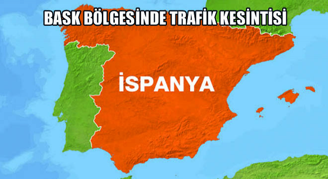 Bask Bölgesinde Trafik Kesintisi