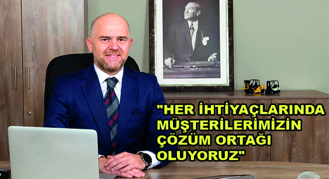 Temsa İş Makinaları Endüstriyel Ürünler Satış ve Satış Sonrası Hizmetler Grup Müdürü Bülent Beleda,  Her İhtiyaçlarında Müşterilerimizin Çözüm Ortağı Oluyoruz 