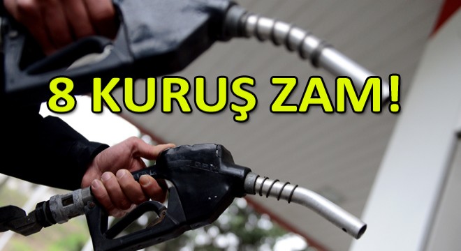 Benzine 8 Kuruş Zam!