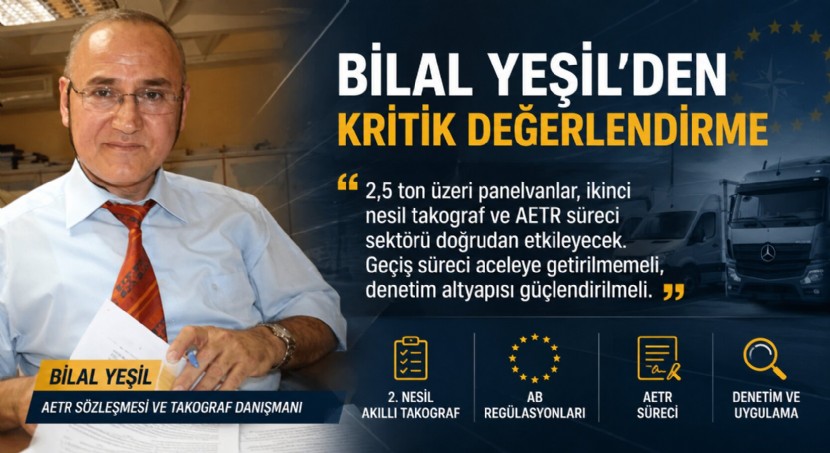 Bilal Yeşil: 'İkinci Nesil Takograf Geçişi Aceleye Getirilmemeli'