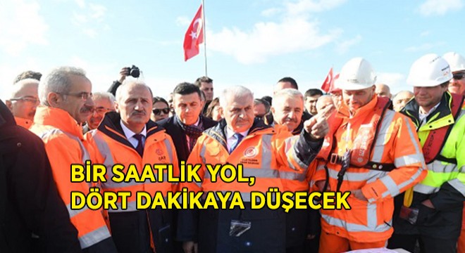 Bir Saatlik Yol Dört Dakikaya Düşecek