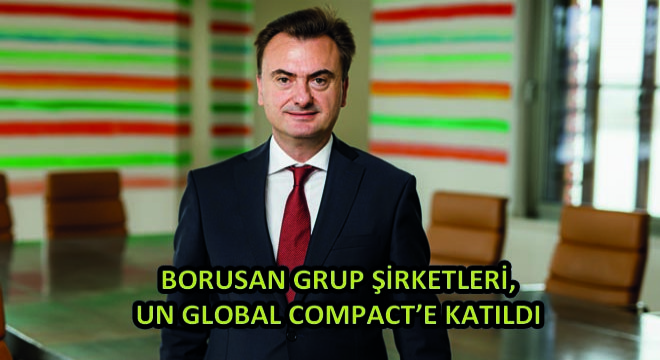 Borusan Grup Şirketleri, Un Global Compact’e Katıldı