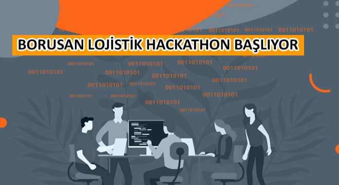 Borusan Lojistik Hackathon Başlıyor