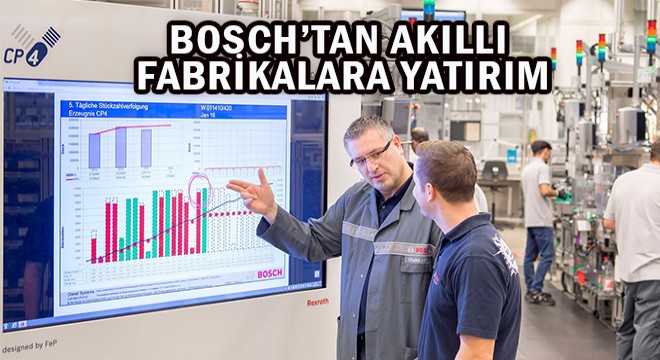 Bosch tan Akıllı Fabrikalara Yatırım