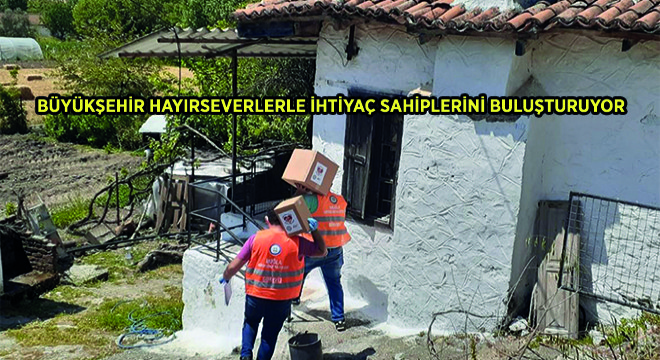 Büyükşehir Hayırseverlerle İhtiyaç Sahiplerini Buluşturuyor