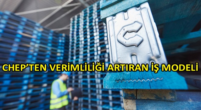 CHEP, Yeni Çözümler Üretmeye Devam Ediyor!