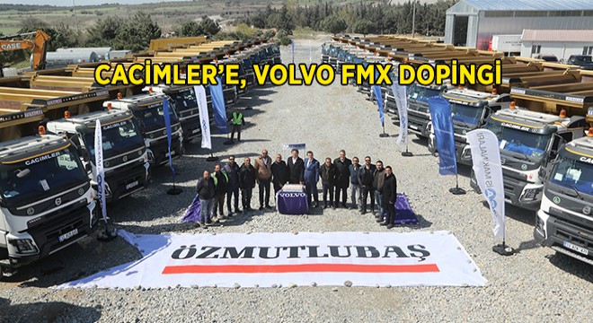 Cacimler İnşaat, Volvo FMX ile Filosunu Güçlendirdi
