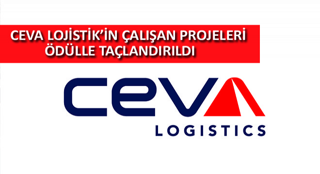 Ceva Lojistik’in Çalışan Projeleri Ödülle Taçlandırıldı