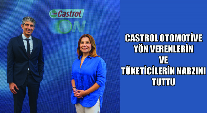 Castrol Otomotive Yön Verenlerin ve Tüketicilerin Nabzını Tuttu: Otomotiv sektörü dEVrim için vites yükseltiyor / Her iki Türk tüketicisinden biri elektrikli araç istiyor