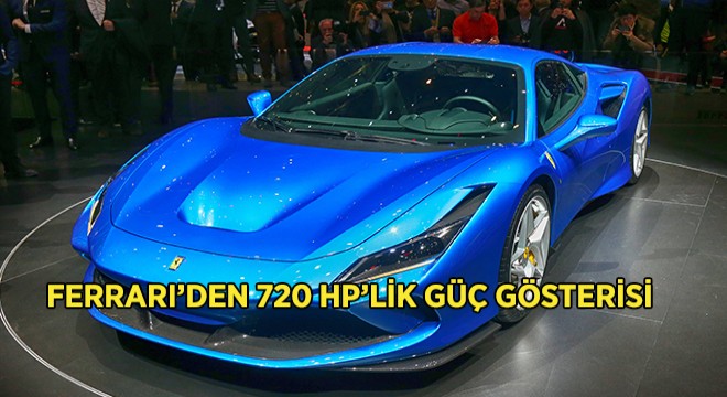 Cenevre’de Ferrari’den F8 Tributo Şovu