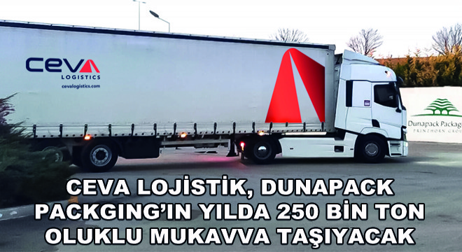 Ceva Lojistik ve Dunapack Packaging Sözleşme Yeniledi