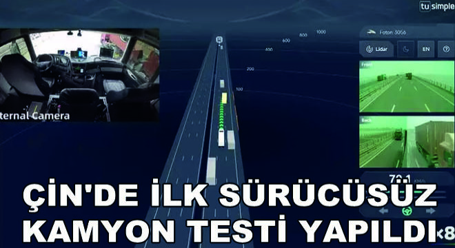 Çin de İlk Sürücüsüz Kamyon Testi Yapıldı