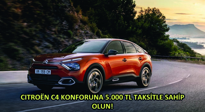 Citron C4 Konforuna 5.000 TL Taksitle Sahip Olun!