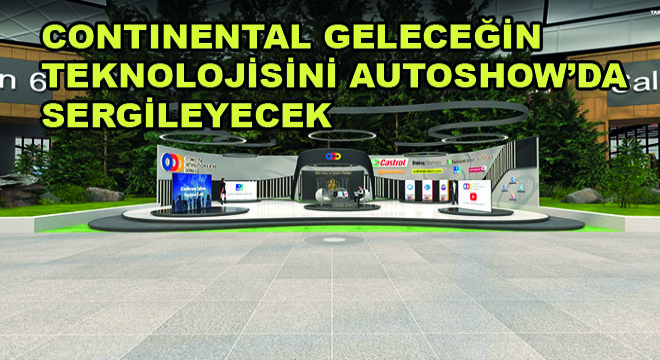 Continental Geleceğin Teknolojisini Autoshow’da Sergileyecek