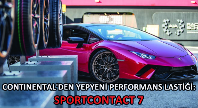 Continental den Yepyeni Performans Lastiği: Sportcontact 7