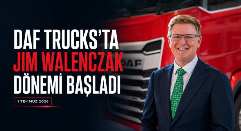 DAF Trucks’ta Jim Walenczak Dönemi Başladı
