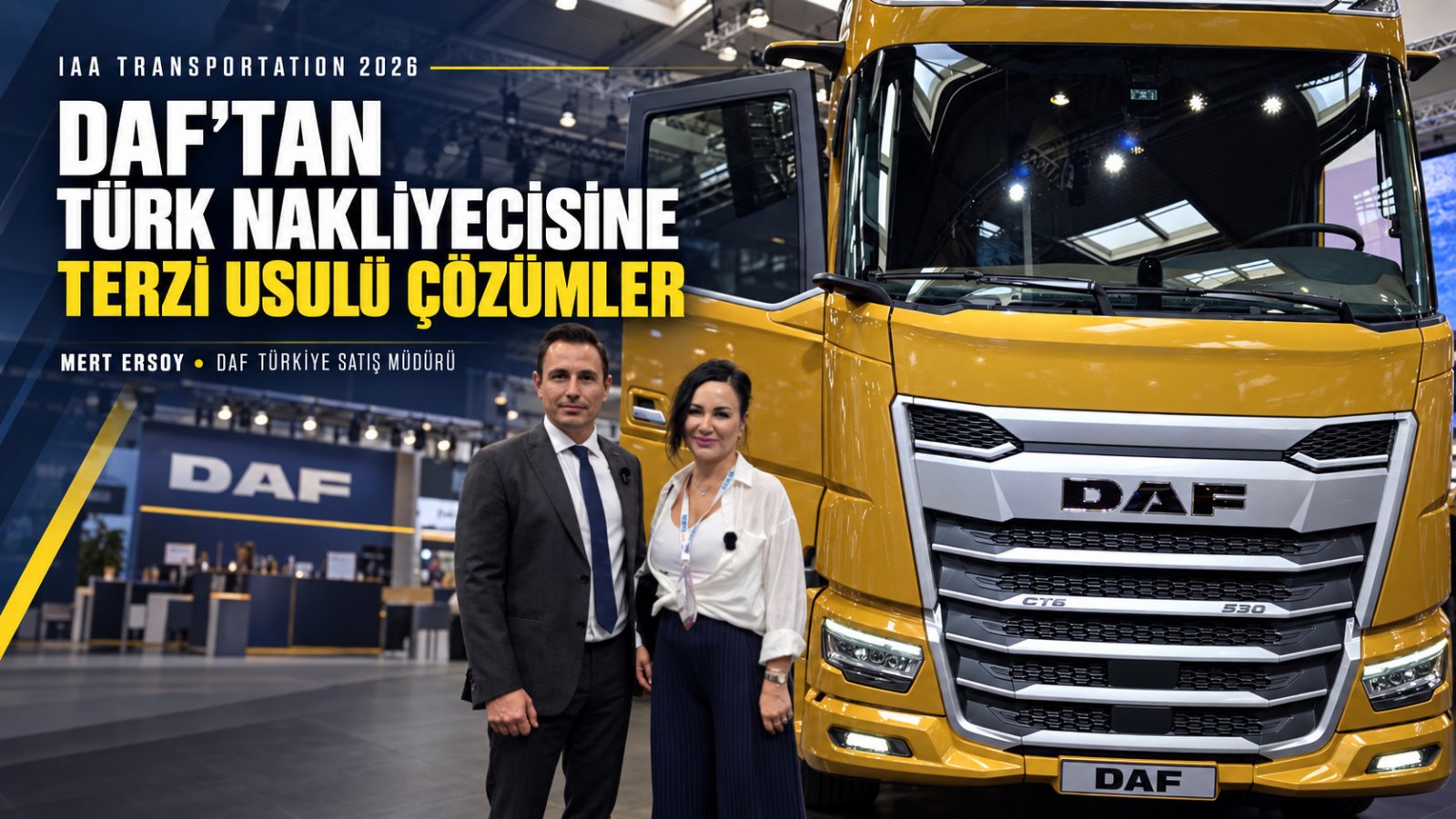 DAF Türkiye Satış Müdürü Mert Ersoy: Nakliyecinin İhtiyacına Terzi Usulü Çözümler Sunuyoruz'