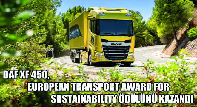 DAF XF 450, European Transport Award for Sustainability Ödülünü Kazandı