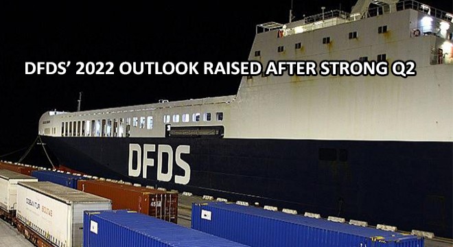 DFDS’ 2022 Outlook Raised After Strong Q2