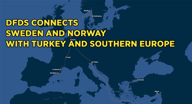 DFDS Now Connects Sweden and Norway With Turkey and Southern Europe